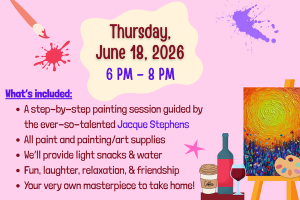 The Wilson Sip & Paint is Thursday June 18